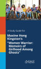 A study guide for Maxine Hong Kingston's 