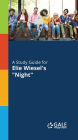 A Study Guide to Elie Wiesel's Night