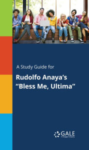 Title: A Study Guide for Rudolfo Anaya's 