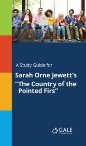 Title: A Study Guide for Sarah Orne Jewett's 