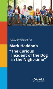 Title: A Study Guide for Mark Haddon's 