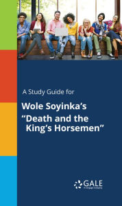 Title: A Study Guide for Wole Soyinka's 