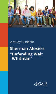 Title: A Study Guide for Sherman Alexie's 