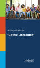 A Study Guide for Gothic Literature