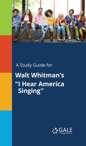 Title: A Study Guide for Walt Whitman's 