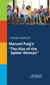 Title: A Study Guide for Manuel Puig's 