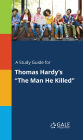 A Study Guide for Thomas Hardy's 
