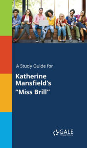 Title: A Study Guide for Katherine Mansfield's 