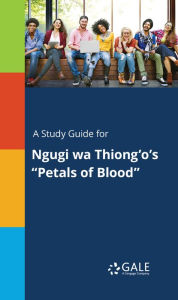 Title: A Study Guide for Ngugi wa Thiong'o's 