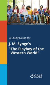 Title: A Study Guide for J. M. Synge's 