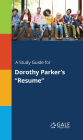 A Study Guide for Dorothy Parker's 