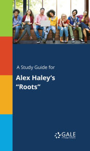 Title: A Study Guide for Alex Haley's 