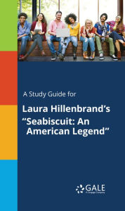 Title: A Study Guide for Laura Hillenbrand's 