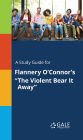A Study Guide for Flannery O'Connor's 