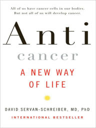 Title: Anticancer: A New Way of Life, Author: David Servan-Schreiber