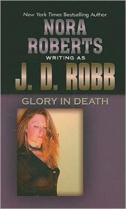 Title: Glory in Death (In Death Series #2), Author: J. D. Robb