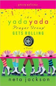 Title: The Yada Yada Prayer Group Gets Rolling (Yada Yada Prayer Group Series #6), Author: Neta Jackson