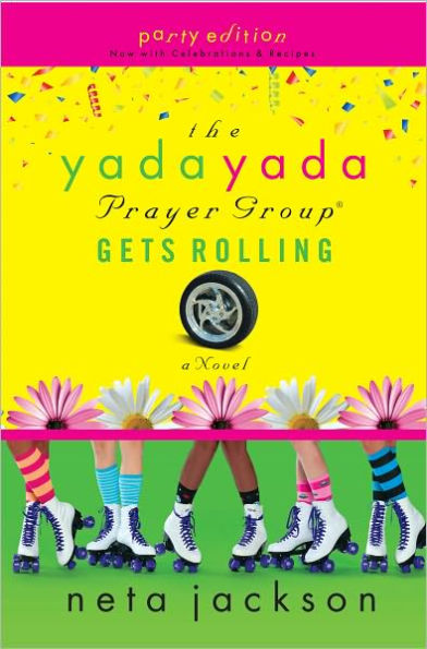 The Yada Yada Prayer Group Gets Rolling (Yada Yada Prayer Group Series #6)