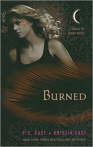 Title: Burned (House of Night Series #7), Author: P. C. Cast