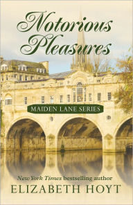 Title: Notorious Pleasures (Maiden Lane Series #2), Author: Elizabeth Hoyt