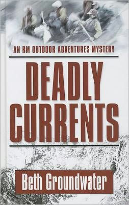 Deadly Currents