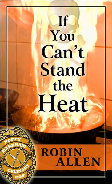 If You Can't Stand the Heat