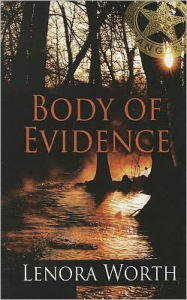 Title: Body of Evidence, Author: Lenora Worth