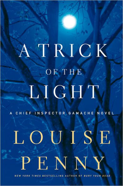 A Trick of the Light (Chief Inspector Gamache Series #7)