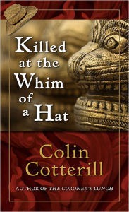 Title: Killed at the Whim of a Hat (Jimm Juree Series #1), Author: Colin Cotterill