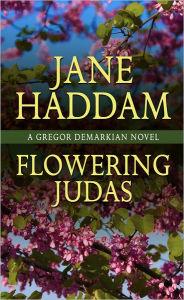 Title: Flowering Judas (Gregor Demarkian Series #26), Author: Jane Haddam