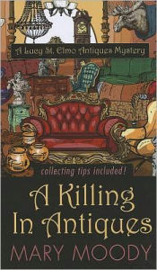 Title: A Killing in Antiques, Author: Mary Moody