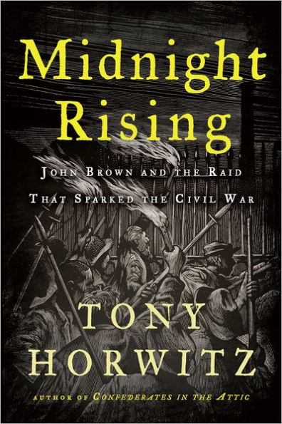 Midnight Rising: John Brown and the Raid That Sparked the Civil War