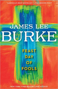 Title: Feast Day of Fools (Hackberry Holland Series #3), Author: James Lee Burke