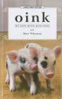 Oink: My Life with Mini-Pigs