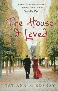 Title: The House I Loved, Author: Tatiana de Rosnay