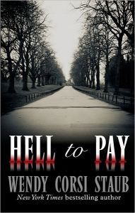 Title: Hell to Pay, Author: Wendy Corsi Staub