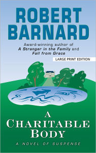 Title: A Charitable Body (Charlie Peace Series #10), Author: Robert Barnard