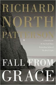 Title: Fall from Grace, Author: Richard North Patterson