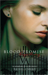 Title: Blood Promise (Vampire Academy Series #4), Author: Richelle Mead