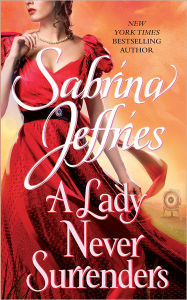 Title: A Lady Never Surrenders (Hellions of Halstead Hall Series #5), Author: Sabrina Jeffries