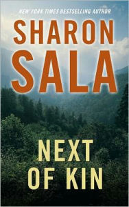 Title: Next of Kin (Rebel Ridge Series #1), Author: Sharon Sala