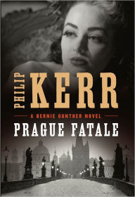 Title: Prague Fatale (Bernie Gunther Series #8), Author: Philip Kerr