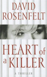 Title: Heart of a Killer, Author: David Rosenfelt