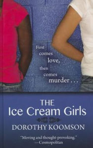 Title: The Ice Cream Girls, Author: Dorothy Koomson