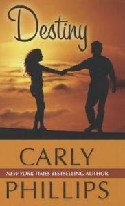 Title: Destiny (Serendipity Series #2), Author: Carly Phillips