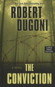 Title: The Conviction (David Sloane Series #5), Author: Robert Dugoni