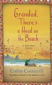 Title: Grandad, There's a Head on the Beach (Jimm Juree Series #2), Author: Colin Cotterill