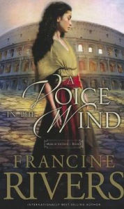 Title: A Voice in the Wind (Mark of the Lion Series #1), Author: Francine Rivers