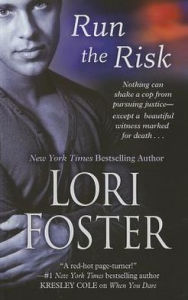 Title: Run the Risk, Author: Lori Foster