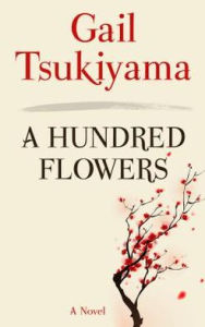 Title: A Hundred Flowers, Author: Gail Tsukiyama